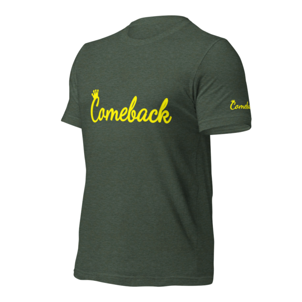 King Comeback Unisex T-Shirt - Image 7